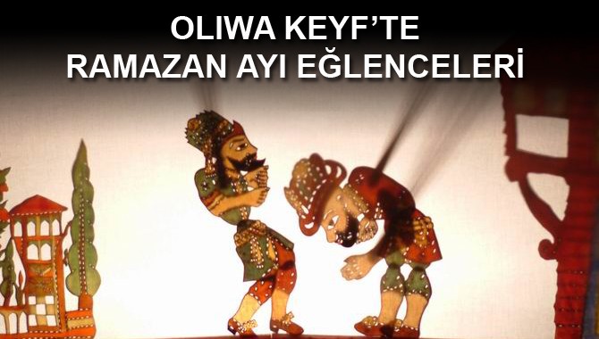 Hacivat Karagöz gibi bir çok etkinlik Oliwa Keyf'te