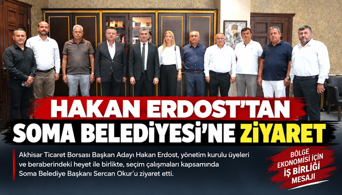 Hakan Erdost’tan Soma Belediyesi’ne Ziyaret