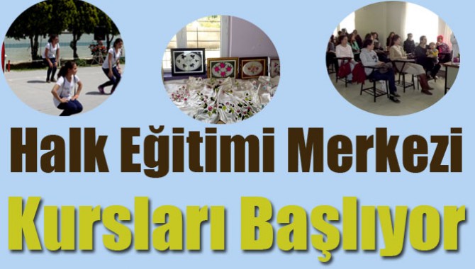 Halk Eğitimi Merkezi Kursları Başlıyor