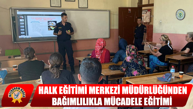 Halk Eğitimi Merkezi Müdürlüğünden Bağımlılıkla Mücadele Eğitimi