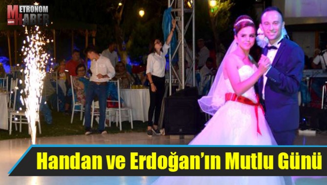 Handan ve Erdoğan’ın Mutlu Günü