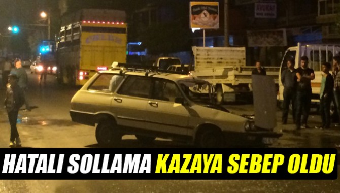 Hatalı Solama Kazaya Sebep Oldu