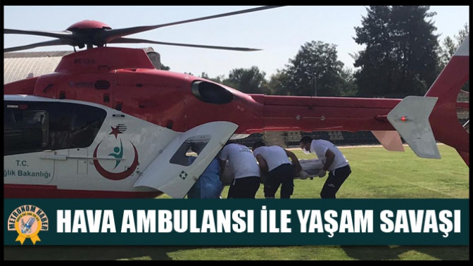 Hava Ambulansı İle Yaşam Savaşı