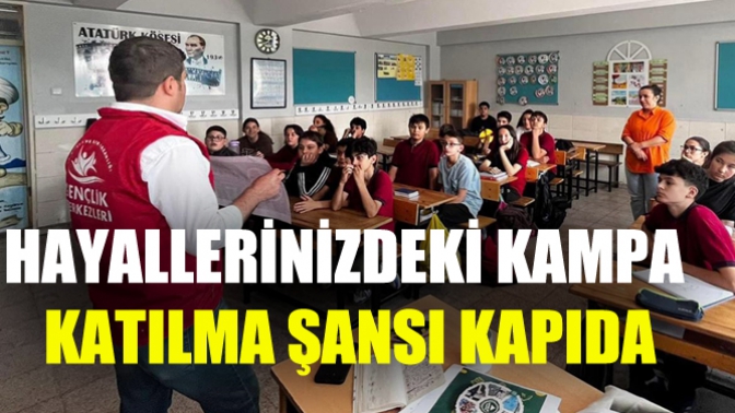 Hayallerinizdeki Kampa Katılma Şansı Kapıda