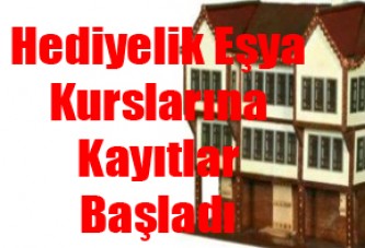 Hediyelik Eşya yapım Kursları Müracaatları Başladı