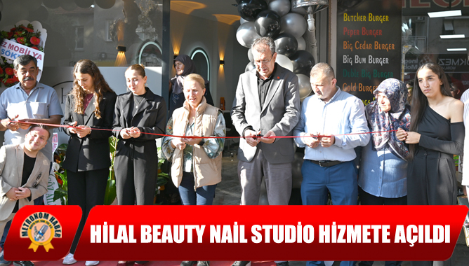 Hilal Beauty Nail Studio Hizmete Açıldı