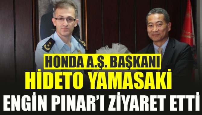 Honda A.Ş. Başkanı Hideto Yamasaki Müdür Engin Pınar’ı Ziyaret Etti