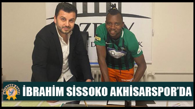 İbrahim Sissoko Akhisarspor’da