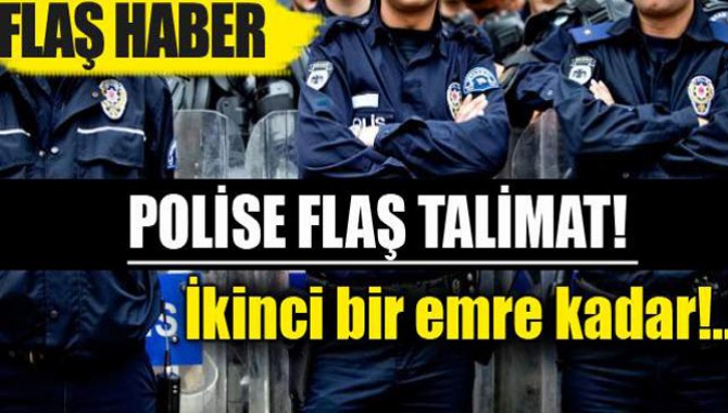 İçişleri'nden flaş karar: Polislerin izinleri iptal