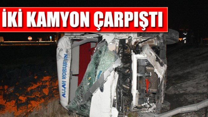 İki Kamyon Çarpıştı: 1 Yaralı