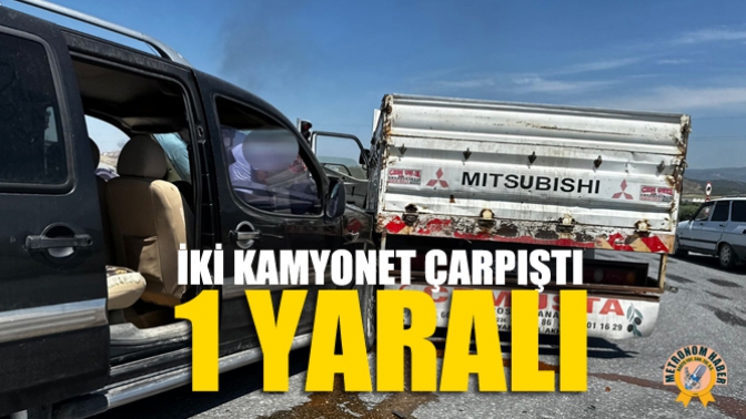 İki Kamyonet Çarpıştı, 1 Yaralı