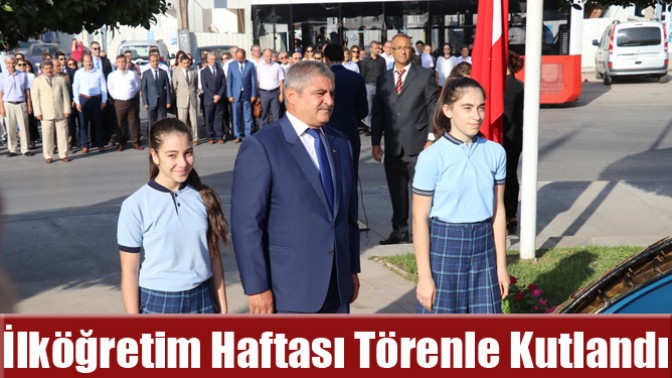 İlköğretim Haftası Törenle Kutlandı