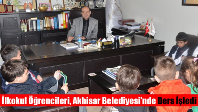 İlkokul Öğrencileri, Akhisar Belediyesi'nde Ders İşledi