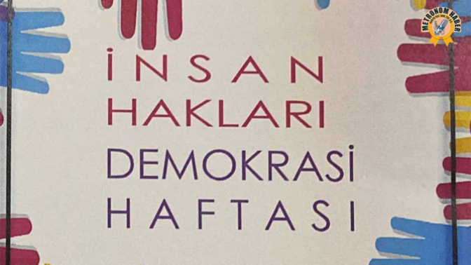 İnsan hakları ve demokrasi haftası programı belli oldu