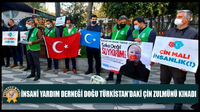 İnsani Yardım Derneği Doğu Türkistandaki Çin Zulmünü Kınadı