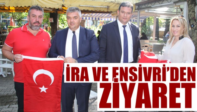 İra Ve Ensivri’den Ziyaret