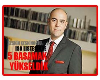İSO Listesinde 5 Basamak Yükseldik !