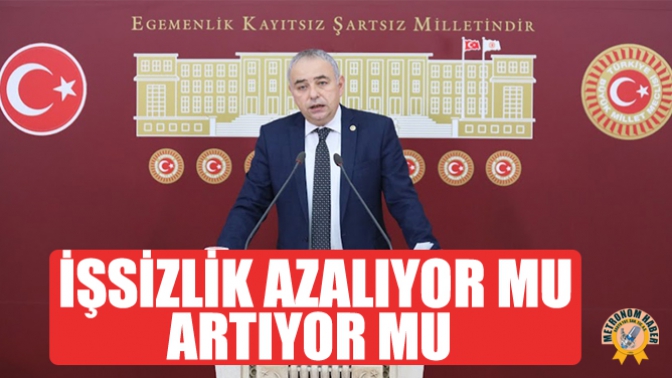 İşsizlik Azalıyor Mu, Artıyor Mu?