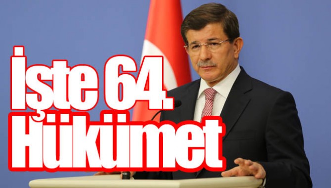 İşte 64. Hükümet Bakanları!