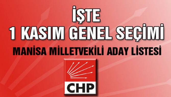 İşte Manisa CHP'de 1 Kasım Genel Seçim Milletvekili Lisesi