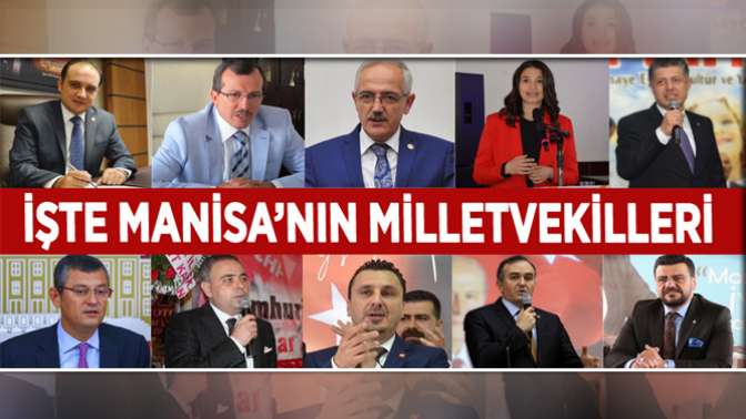 İşte Manisa’nın Milletvekilleri