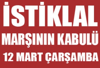 İstiklal Maşı'nın Kabulü,Mehmet Akif Ersoy'u Anma