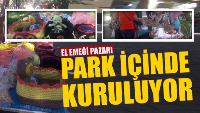 Kadın El Emeği Pazarı Park İçinde Kuruluyor