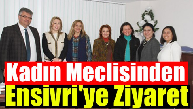 Kadın Meclisinden Ensivri'ye Ziyaret