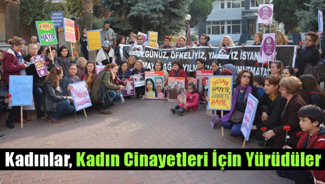 Kadınlar, Kadın Cinayetleri İçin Yürüdüler