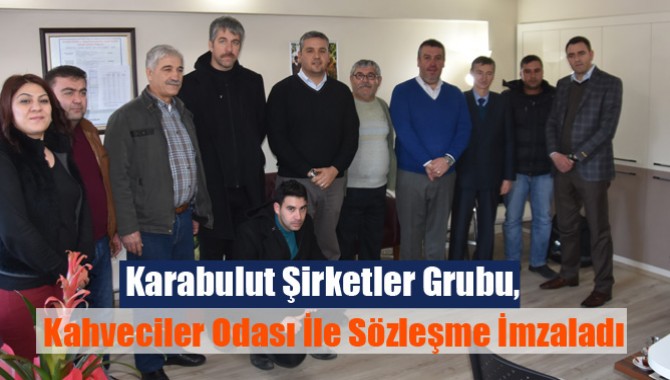 Karabulut Şirketler Grubu, Kahveciler Odası İle Sözleşme İmzaladı