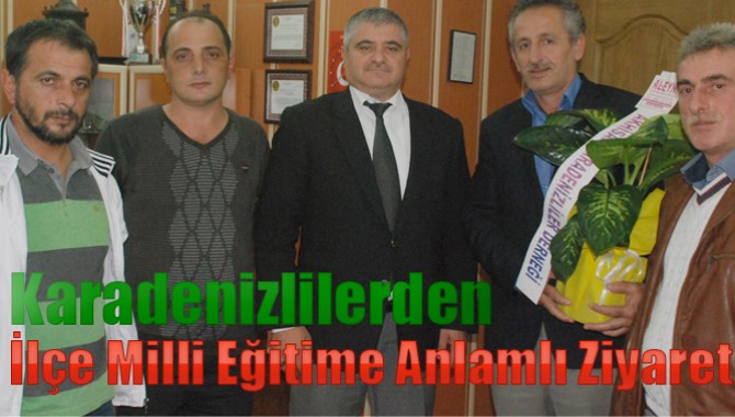 Karadenizlilerden, İlçe Milli Eğitime Anlamlı Ziyaret
