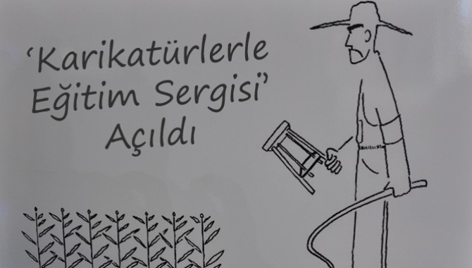 ‘Karikatürlerle Eğitim Sergisi’ Açıldı