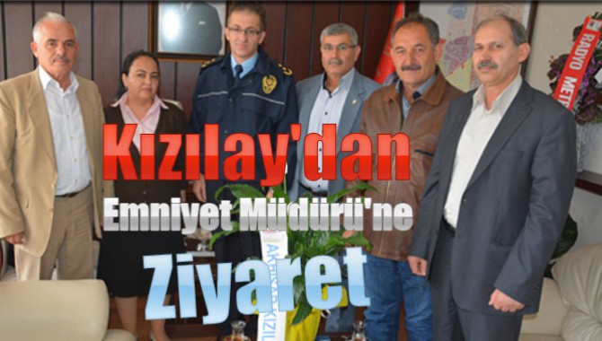 Kızılay'dan Emniyet Müdürü'ne Ziyaret