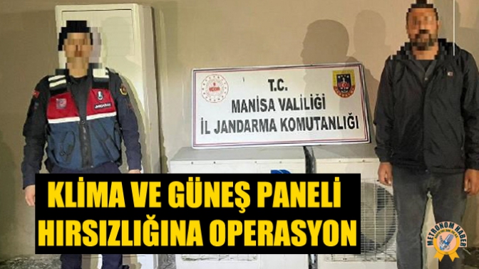 Klima ve Güneş Paneli Hırsızlığına Operasyon