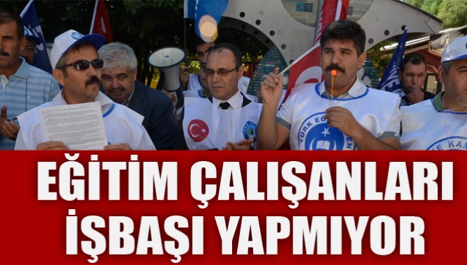 Küçükaydın;"Eğitim Çalışanları İşbaşı Yapmıyor" Dedi
