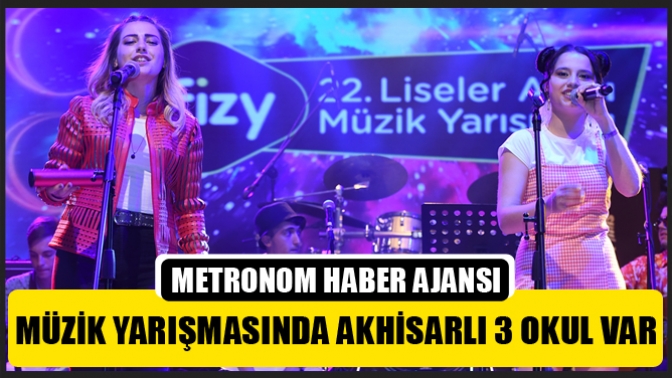 Liseler arası müzik yarışmasında Akhisarlı 3 okul var