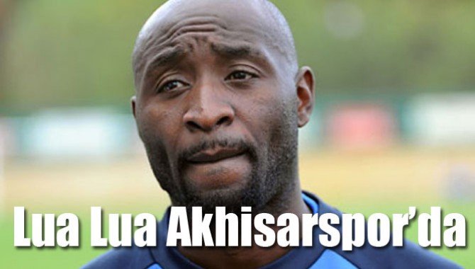 Lua Lua Akhisarspor’da