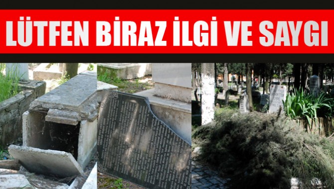 LÜTFEN BİRAZ İLGİ VE SAYGI