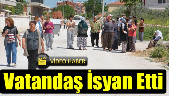 Mahhalle Sakinleri İsyan Etti