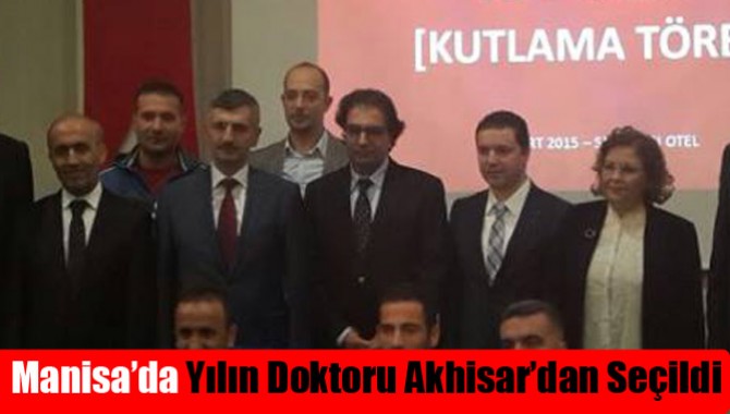 Manisa’da Yılın Doktoru Akhisar’dan Seçildi