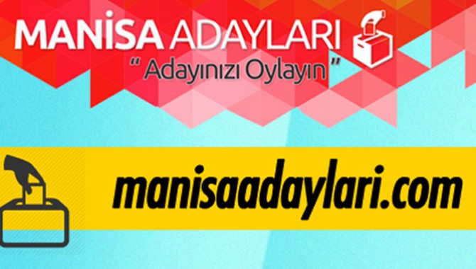 Manisa’nın Adayları Burada Yarışıyor