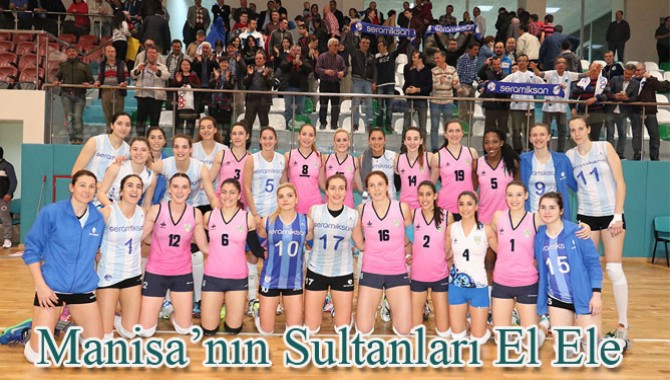 Manisa’nın Sultanları El Ele