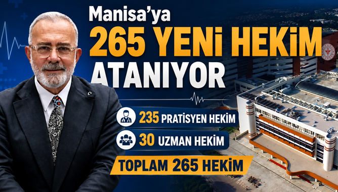 Manisa’ya 265 Yeni Hekim Atanıyor