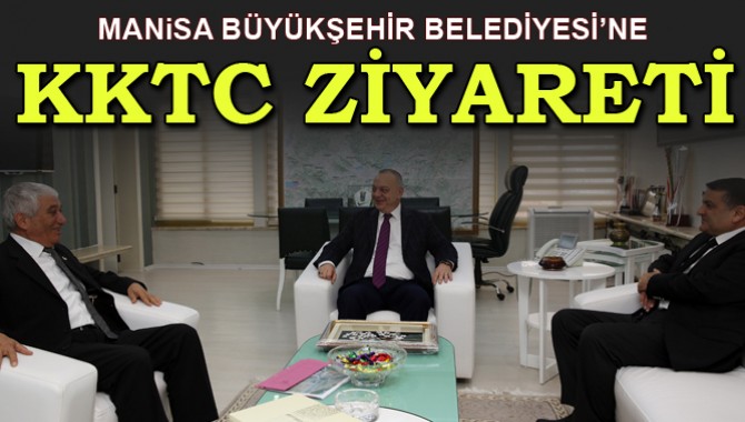 Manisa’ya KKTC’den Ziyaret