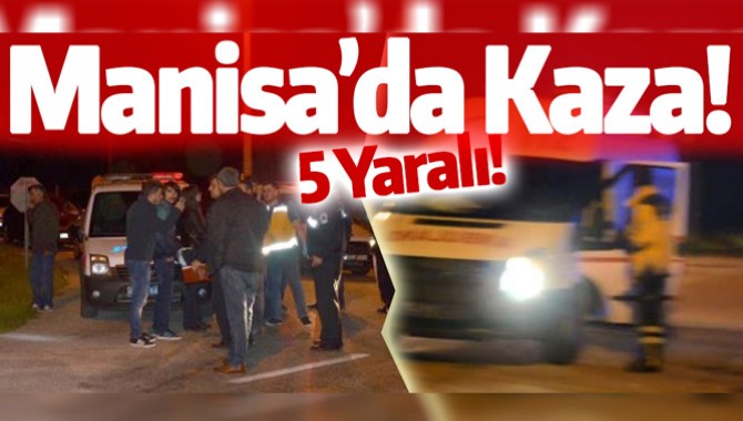 Manisa'da Kaza!..2 Araç Çarpıştı
