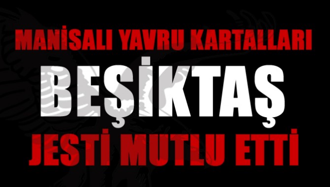 Manisalı Yavru Kartallara Beşiktaş’tan Jest