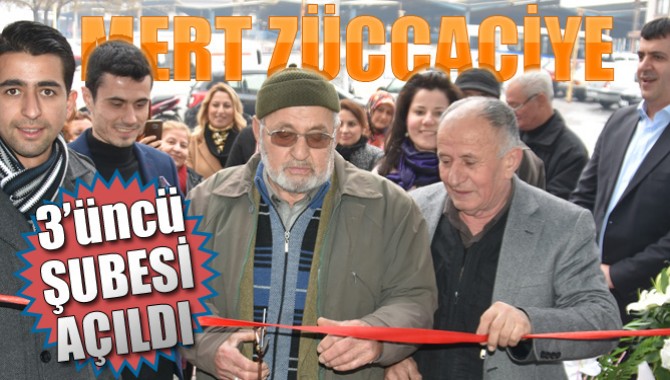 Mert Züccaciye Tahsin Yorgun 3. Şubesini Açtı