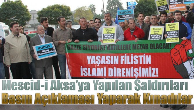 Mescid-i Aksa’ya Yapılan Saldırıları Basın Açıklaması Yaparak Kınadılar