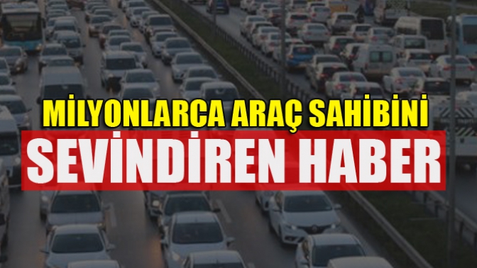 Milyonlarca Araç Sahibini Sevindiren Haber