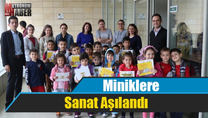 Miniklere Sanat Aşılandı